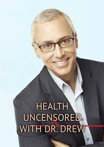 Health Uncensored with Dr. Drew thumbnail