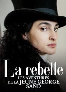 La rebelle - Les aventures de la jeune George Sand thumbnail