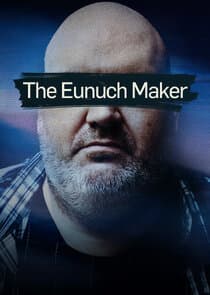 The Eunuch Maker thumbnail