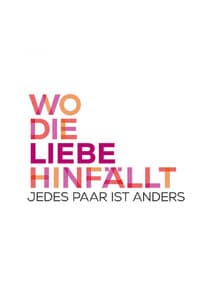 Wo die Liebe hinfällt – Jedes Paar ist anders thumbnail