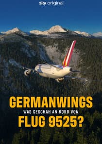 Germanwings – Was geschah an Bord von Flug 9525? thumbnail