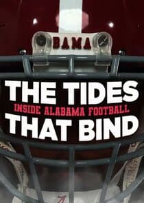 The Tides That Bind: Inside Alabama Football thumbnail