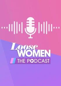 Loose Women - The Podcast thumbnail