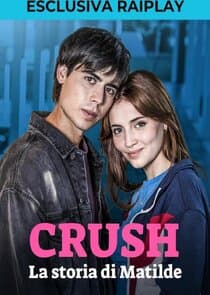 Crush - La storia di Matilde thumbnail