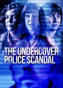 The Undercover Police Scandal: Love and Lies Exposed thumbnail