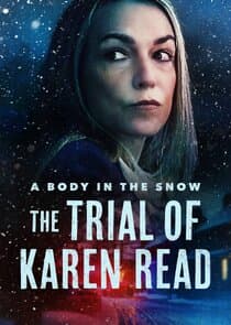 A Body In The Snow: The Trial of Karen Read thumbnail