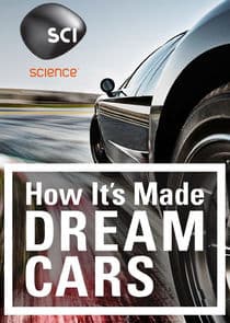 How It's Made: Dream Cars thumbnail