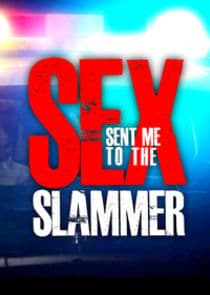 Sex Sent Me to the Slammer thumbnail