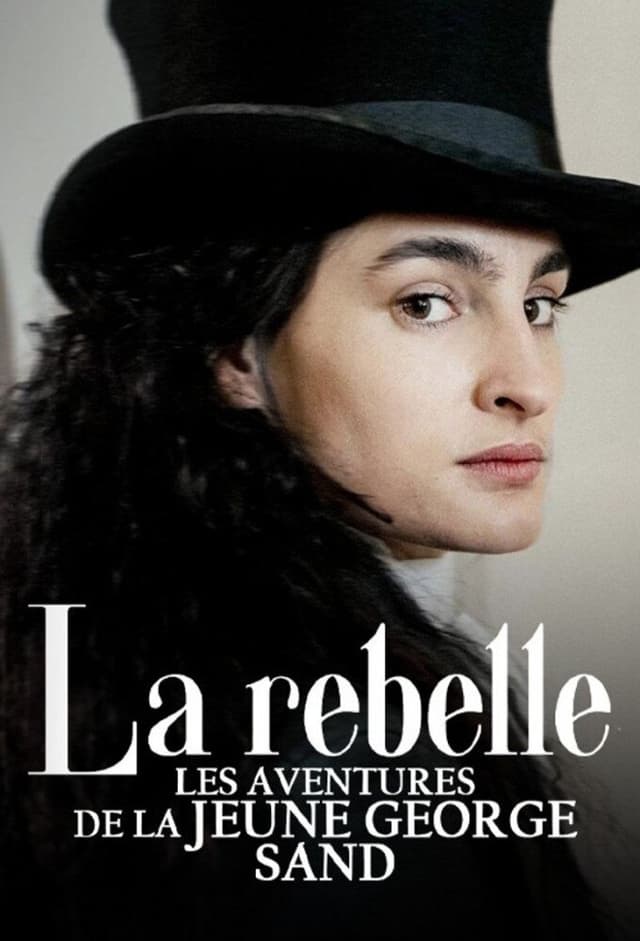 La rebelle - Les aventures de la jeune George Sand