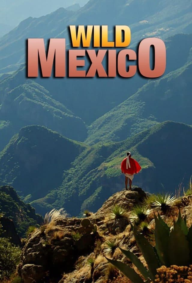 Wild Mexico