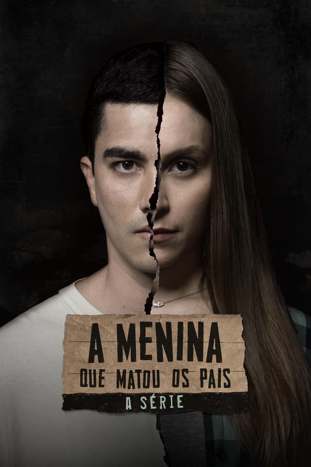 A menina que matou os pais - A serie