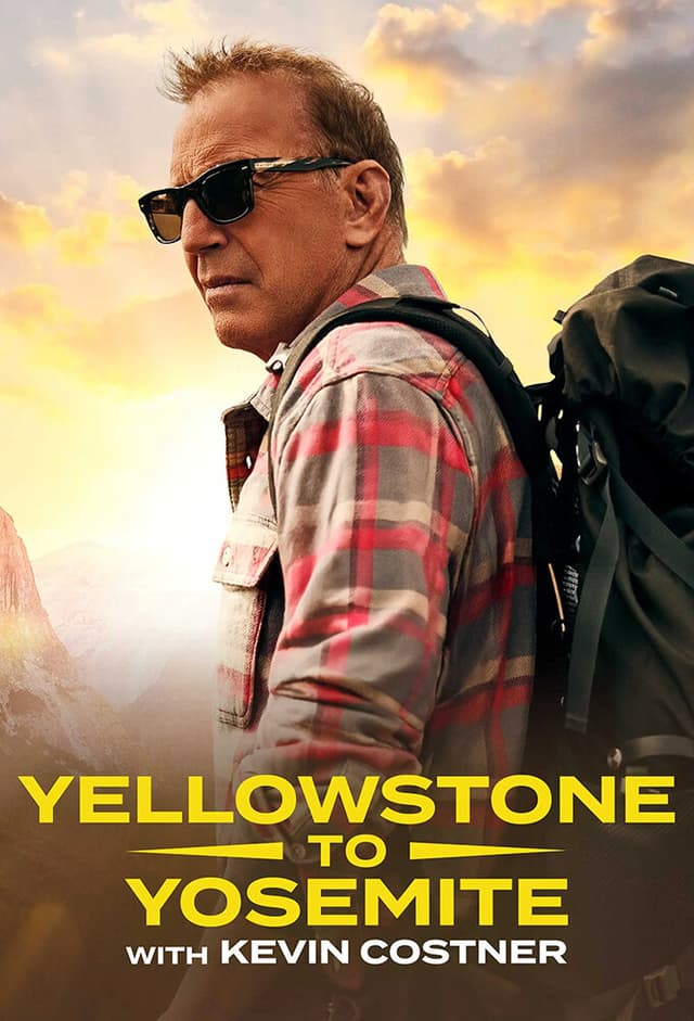 Yellowstone to Yosemite with Kevin Costner