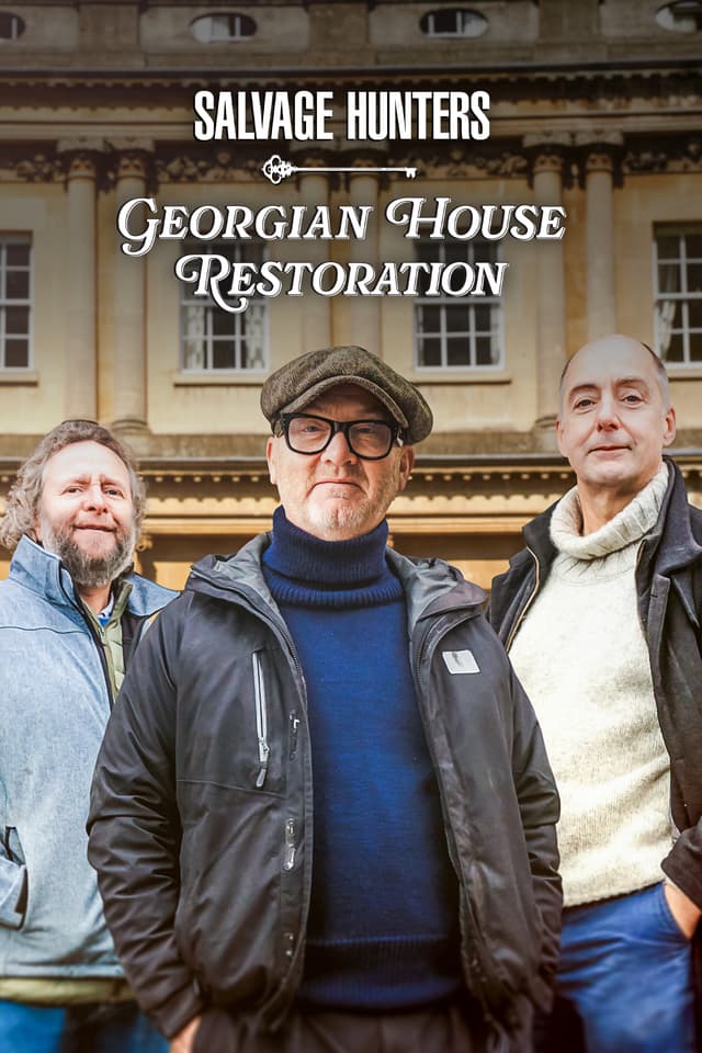 Salvage Hunters: Georgian House Restoration