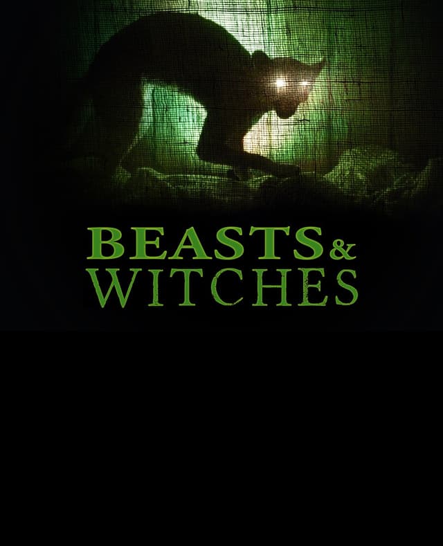 Beasts & Witches