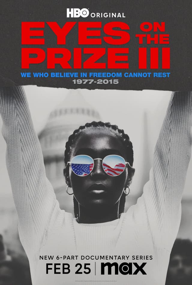 Eyes on the Prize III: We Who Believe in Freedom Cannot Rest 1977-2015