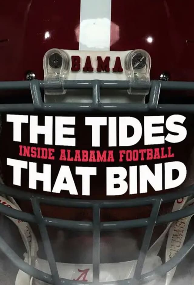 The Tides That Bind: Inside Alabama Football