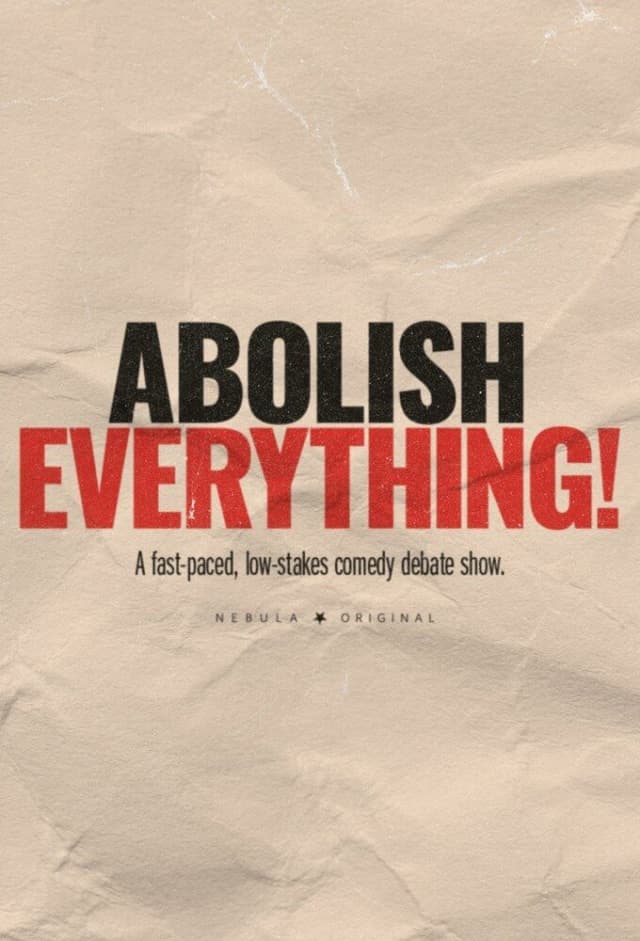 Abolish Everything!