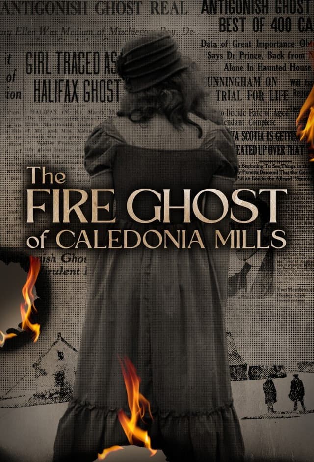 The Fire Ghost of Caledonia Mills