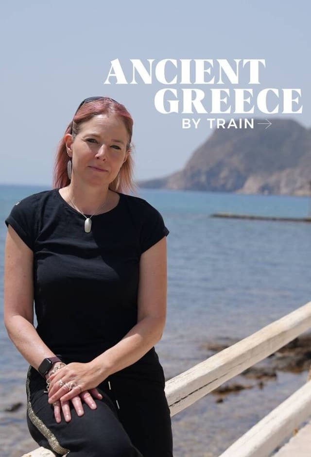 Ancient Greece by Train with Alice Roberts