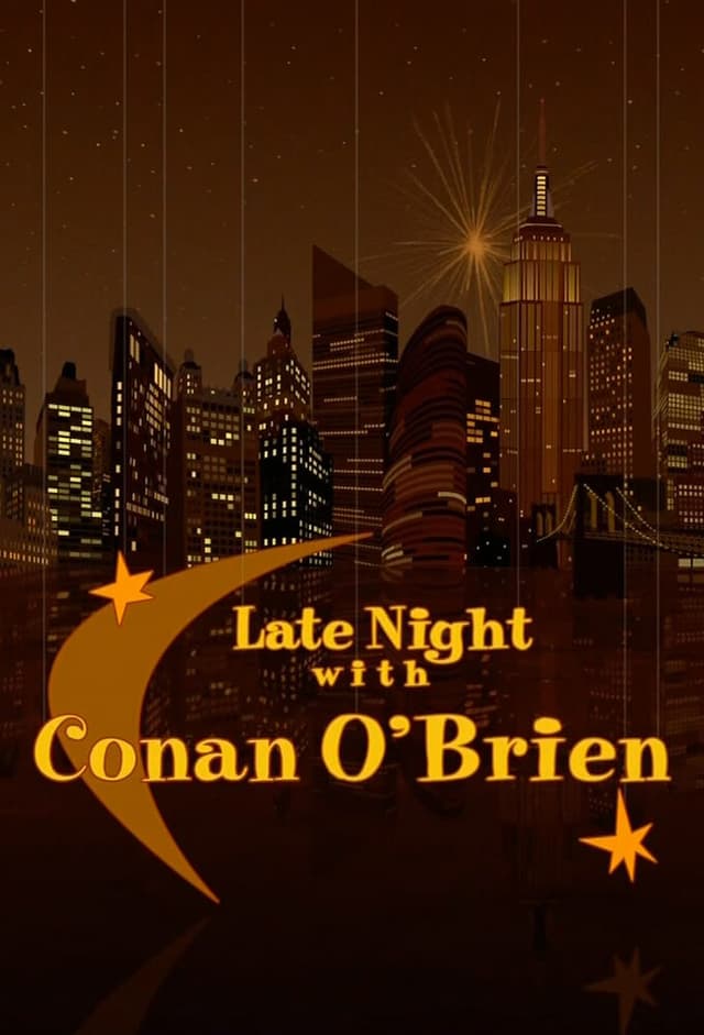 Late Night with Conan O'Brien