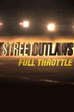 Street Outlaws: Full Throttle